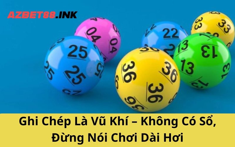 Ghi Chép Là Vũ Khí – Không Có Sổ, Đừng Nói Chơi Dài Hơi
