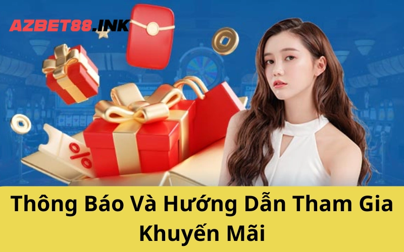 Thông Báo Và Hướng Dẫn Tham Gia Khuyến Mãi