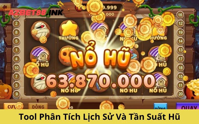 Tool Phân Tích Lịch Sử Và Tần Suất Hũ